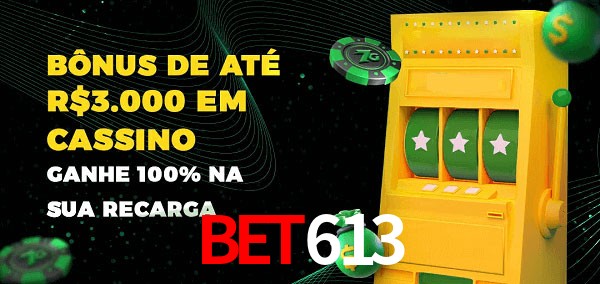 Bet613 melhor bônus de depósito