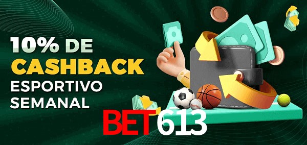 10% de bônus de cashback na Bet613